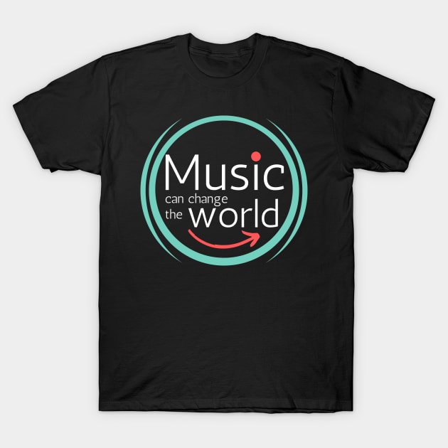 Music is life music can change the world for music lovers T-Shirt T-Shirt by PunManArmy